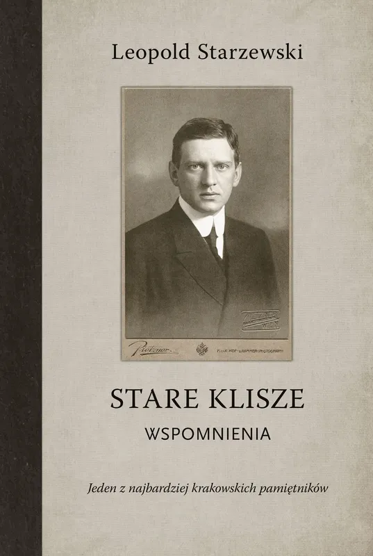 Stare klisze, Leopold Starzewski, pamiętnik