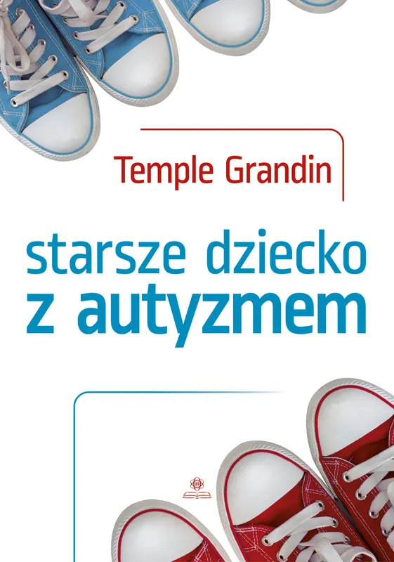 Starsze dziecko z autyzmem, Temple Grandin, Harmonia
