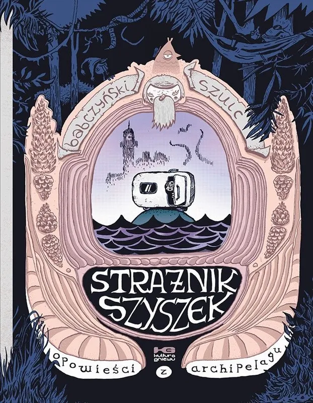 Strażnik szyszek. Opowieści z archipelagu. Tom 1