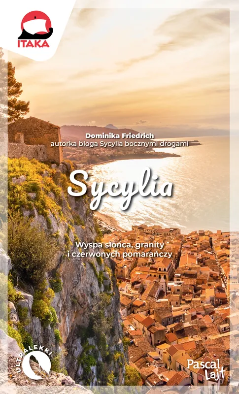 Sycylia Pascal Lajt, przewodnik turystyczny, Dominika Friedrich