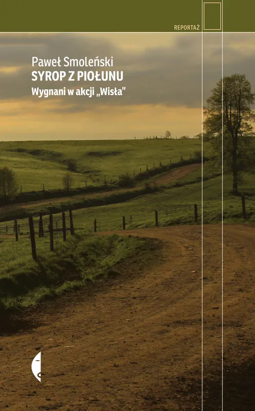 Paweł Smoleński, Syrop z piołunu, akcja Wisła