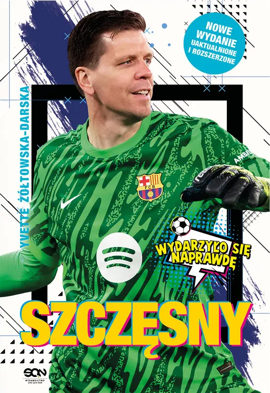 Szczęsny. Chłopak, który odważył się być bramkarzem. Wydarzyło się