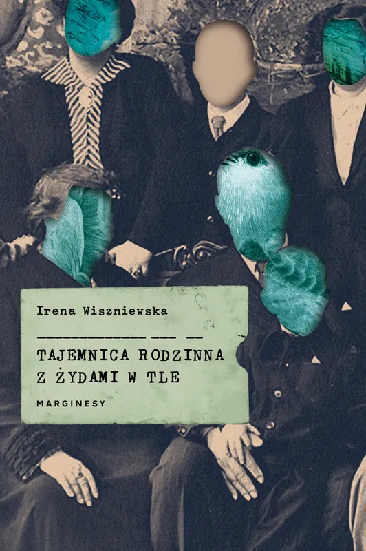 Tajemnica rodzinna z Żydami w tle, Irena Wiszniewska