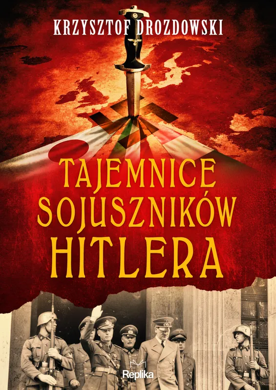 Krzysztof Drozdowski, Tajemnice sojuszników Hitlera