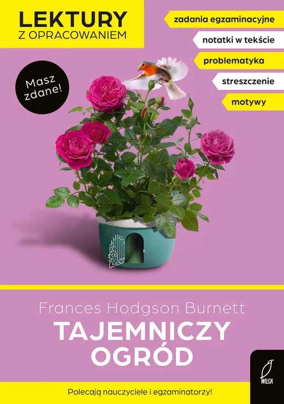 Tajemniczy ogród, lektura z opracowaniem, Wilga