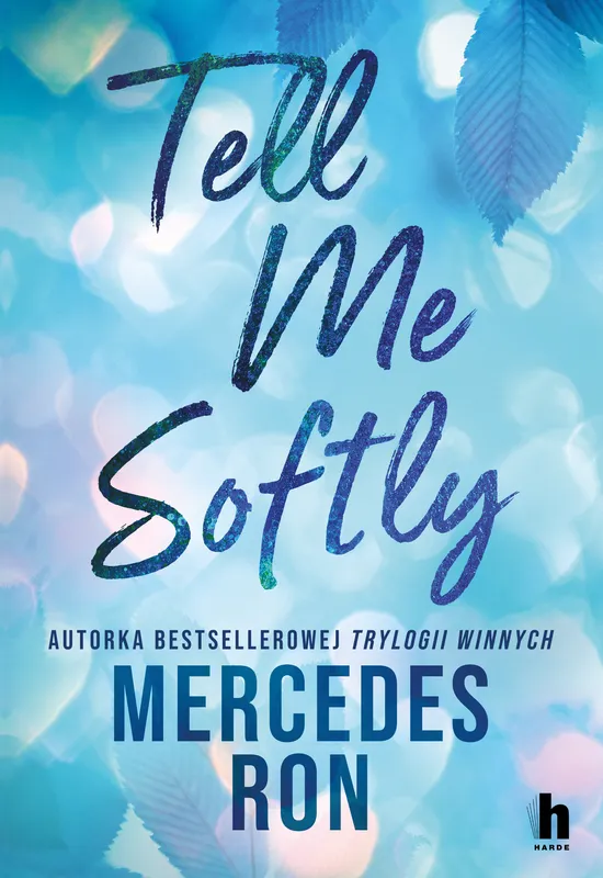 Tell me softly, Mercedes Ron, romans, Wydawnictwo Harde