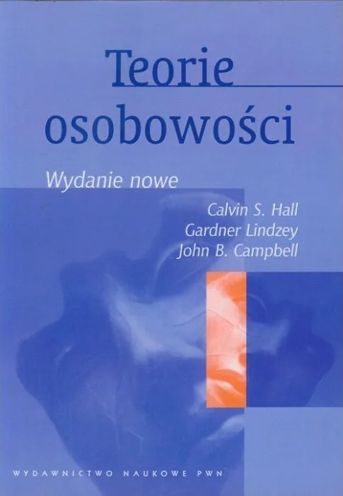 Teorie osobowości, podręcznik psychologii, Calvin S. Hall (PWN)