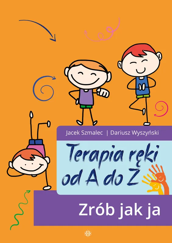 Terapia ręki od A do Z, Zrób jak ja, Jacek Szmalec, Harmonia