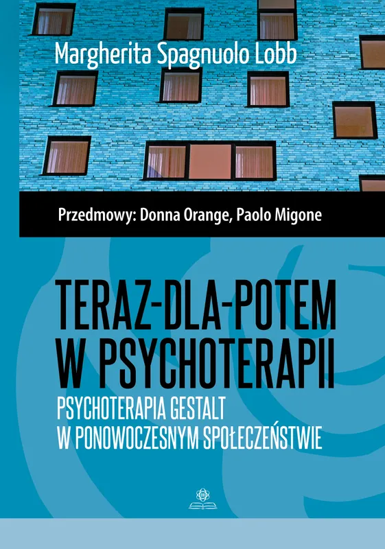 Teraz dla potem w psychoterapii, Gestalt, Margherita Spagnuolo Lobb