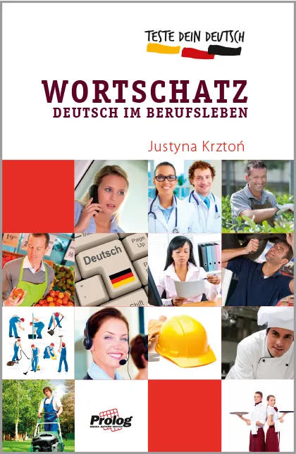Test Dein Deutsch. Wortschatz im Berufsleben, niemiecki