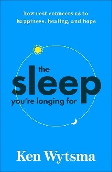 The Sleep You're Longing For, Ken Wytsma