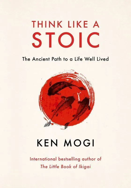 Think Like a Stoic, Ken Mogi, wersja angielska