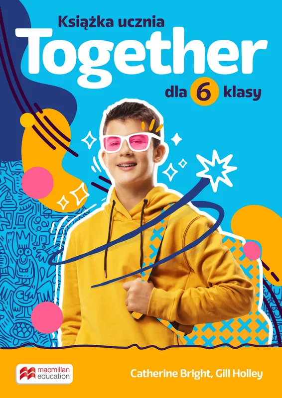 Together, Książka ucznia, klasa 6, Macmillan