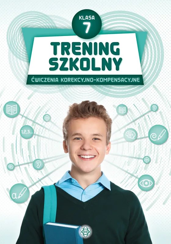Trening szkolny. Ćwiczenia korekcyjno-kompensacyjne, klasa 7