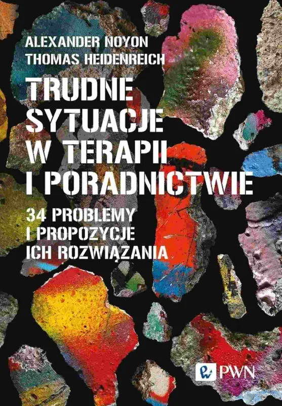 Trudne sytuacje w terapii i poradnictwie, Alexander Noyon, PWN