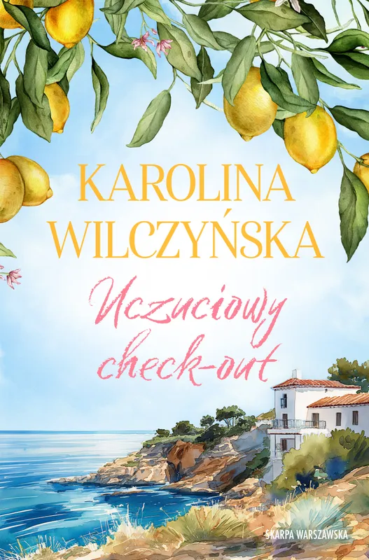 Uczuciowy check-out, Karolina Wilczyńska, romans