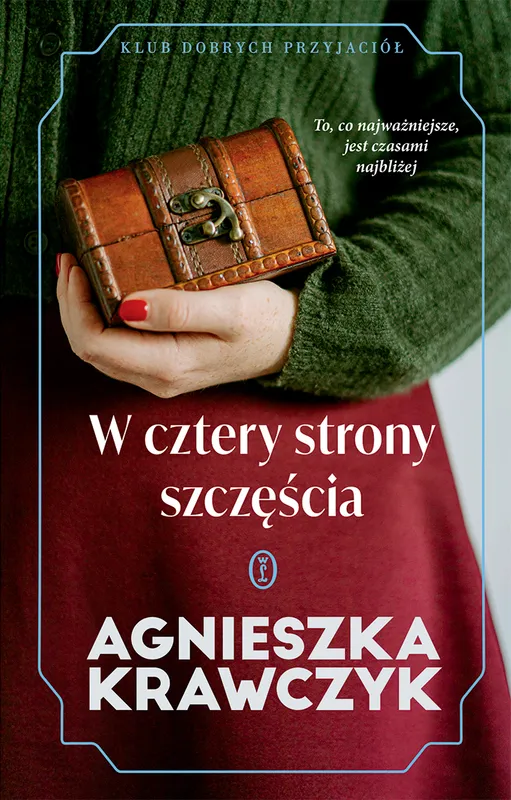 Agnieszka Krawczyk, W cztery strony szczęścia
