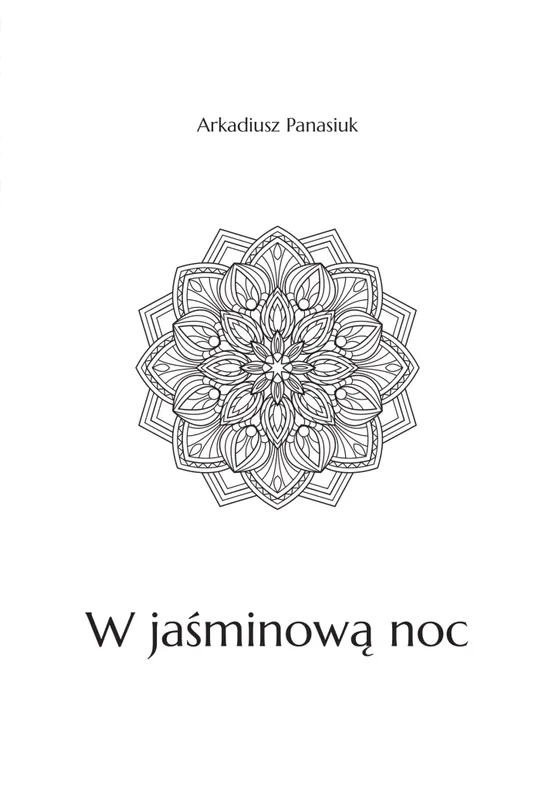 W jaśminową noc, Arkadiusz Panasiuk, zbiór opowiadań