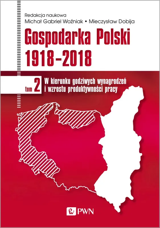 W kierunku godziwych wynagrodzeń, Gospodarka Polski t.2 (PWN)