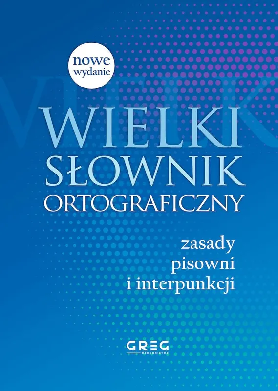 Wielki słownik ortograficzny, Blanka Turlej, Greg