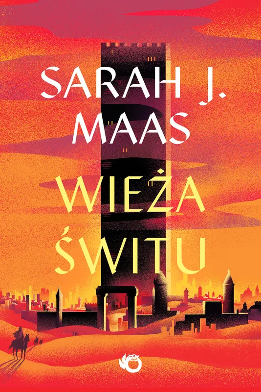 Wieża świtu. Szklany Tron. Tom 6, fantasy Sarah J. Maas wyd. 2025