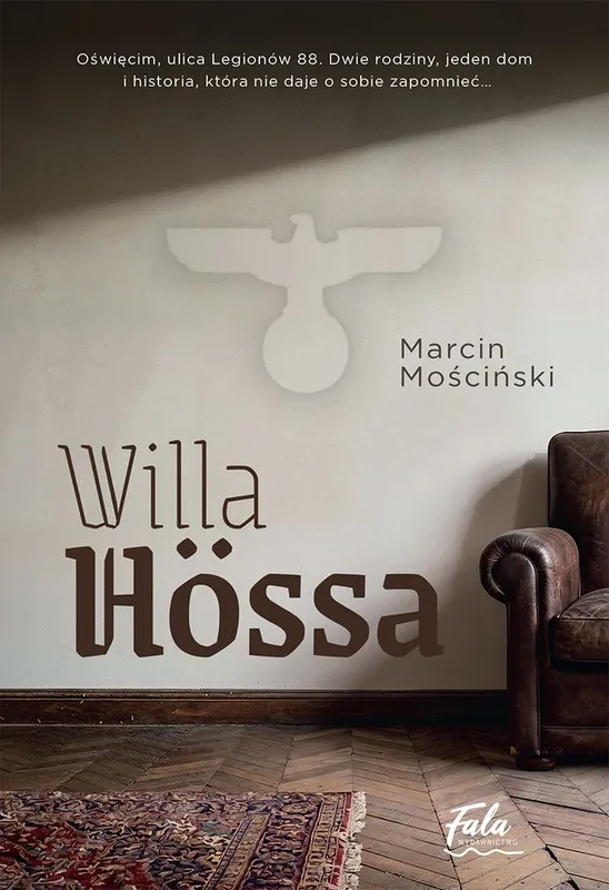 Willa Hössa, Marcin Mościński, literatura piękna