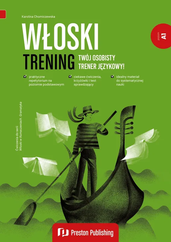Włoski. Trening. Poziom A1, K. Chomiczewska. Nauka gramatyki