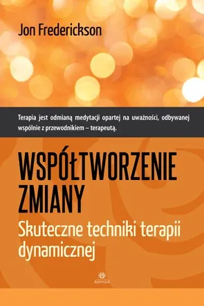 Współtworzenie zmiany, Jon Frederickson, psychoterapia