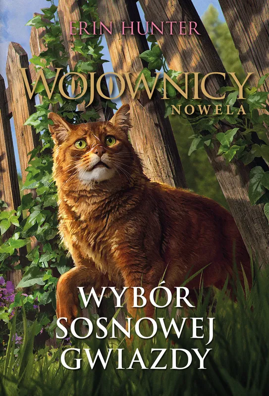 Wybór Sosnowej Gwiazdy, Wojownicy Nowela, Erin Hunter