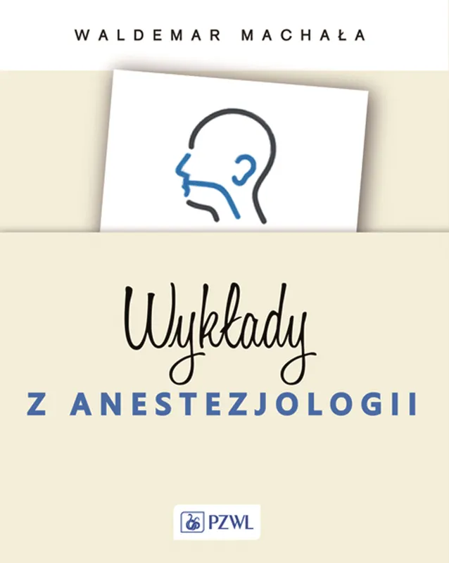Wykłady z anestezjologii, Waldemar Machała, PZWL