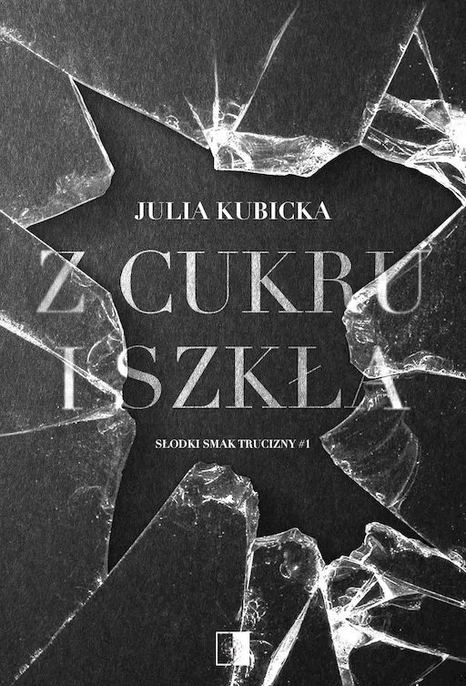 Z cukru i szkła. Słodki smak trucizny wyd. kieszonkowe