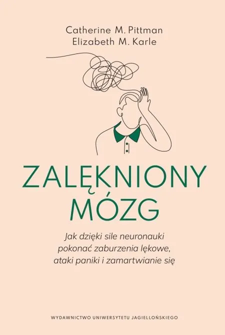 Zalękniony mózg. Jak pokonać zaburzenia lękowe