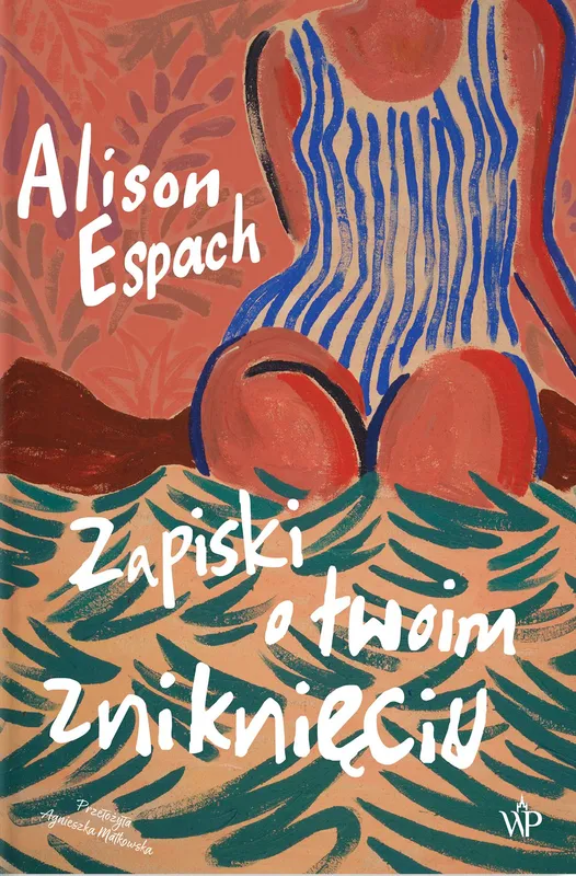 Zapiski o twoim zniknięciu, Alison Espach