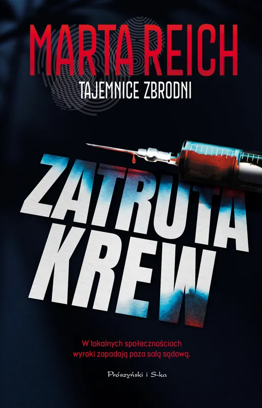 Zatruta krew, Marta Reich, powieść true crime