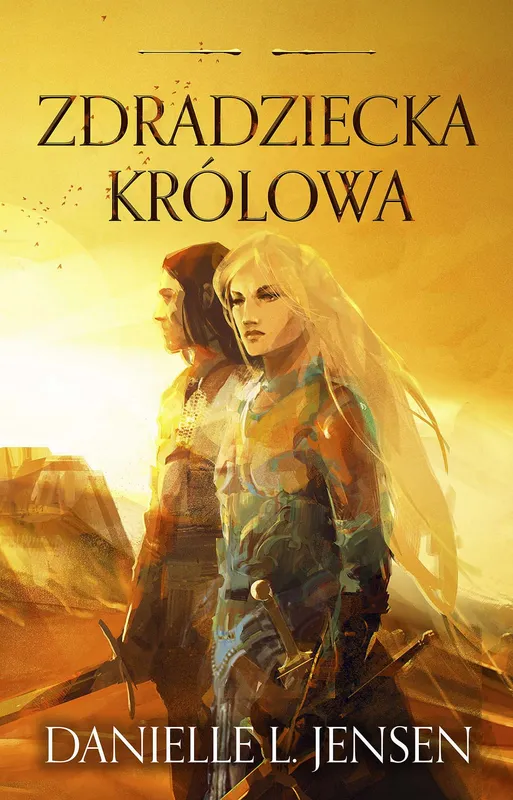 Zdradziecka królowa. Królestwo Mostu, tom 2 (D. L. Jensen), fantasy