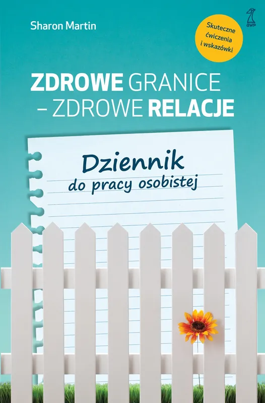 Zdrowe granice, zdrowe relacje, dziennik do pracy osobistej, Sharon Martin