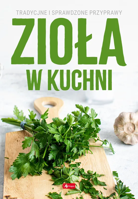 Zioła w kuchni, Michał Mazik, Dragon