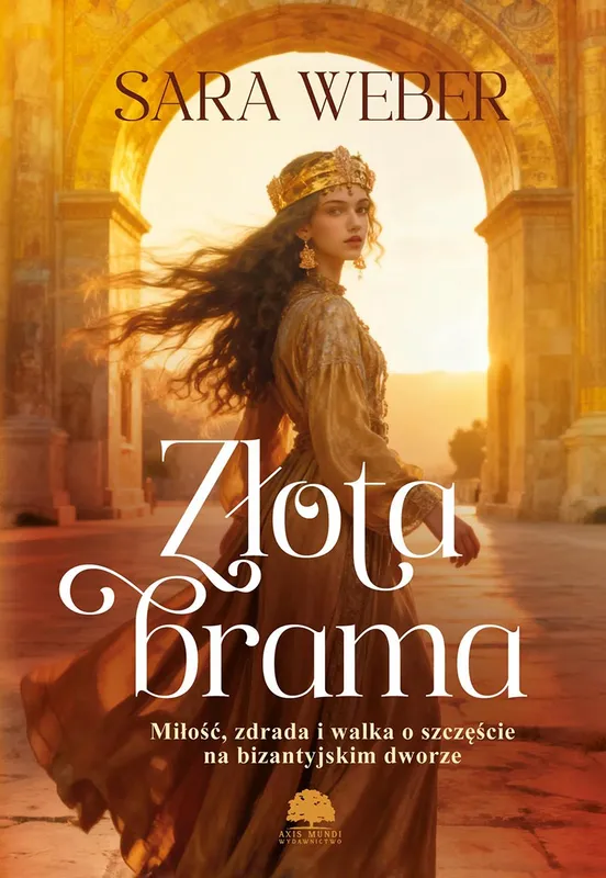 Złota brama, Sara Weber, powieść historyczna