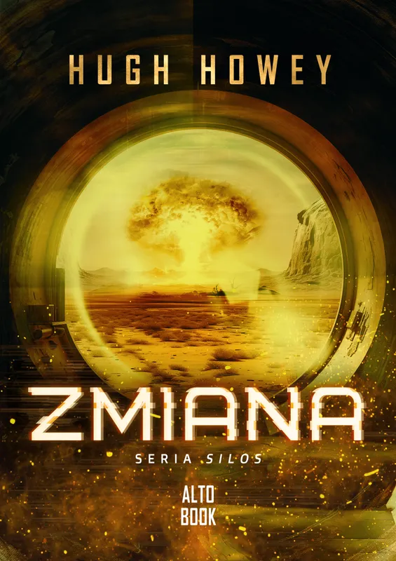 Zmiana. Silos, tom 2, Hugh Howey, science fiction, oprawa twarda