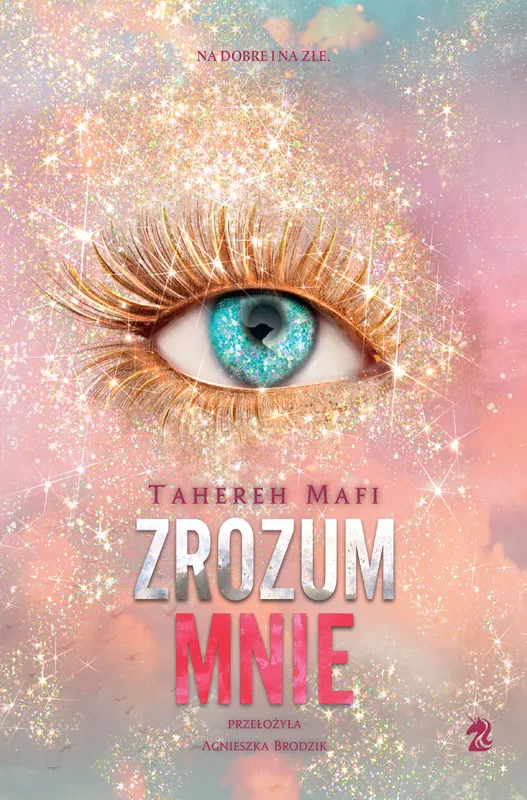 Zrozum mnie wyd. 2026, Tahereh Mafi, We need YA