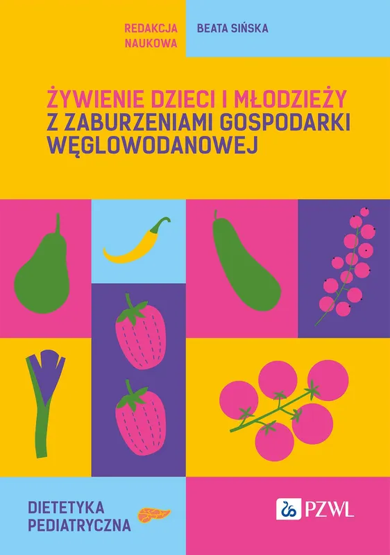 Żywienie dzieci z zaburzeniami węglowodanowymi, Beata Sińska