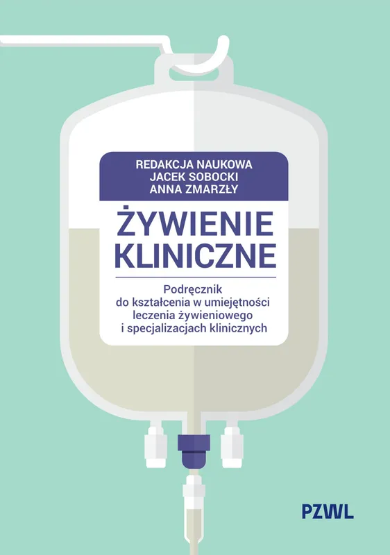 Żywienie kliniczne, podręcznik do specjalizacji, PZWL